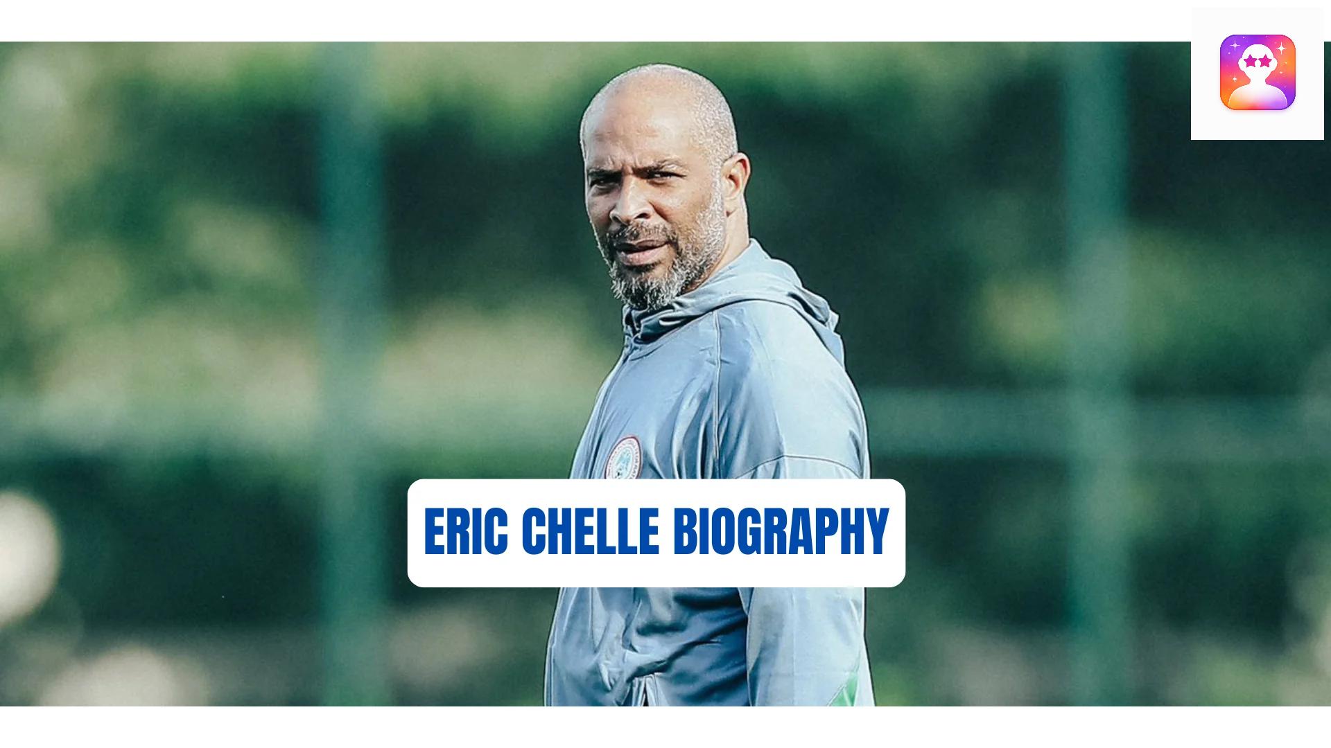 Eric Chelle Biography: Age, Wikipedia, Ethnicity, Wife, Children